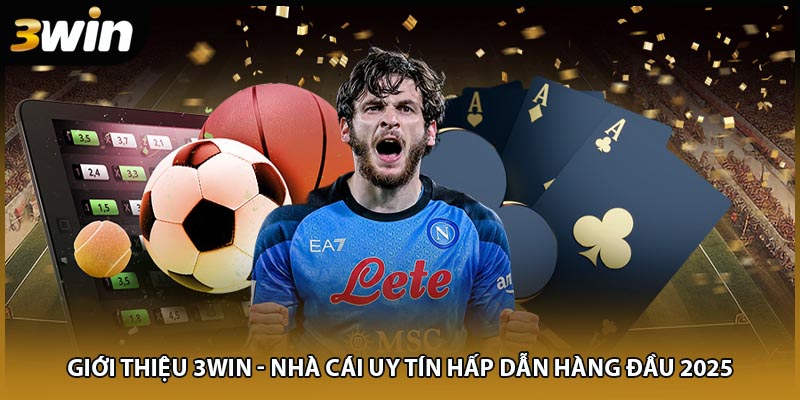 Giới thiệu 3WIN - Nhà cái uy tín hấp dẫn hàng đầu 2025