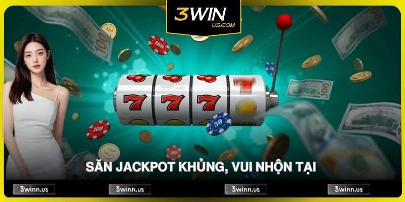 Nổ Hũ Online 2025 - Săn Jackpot Khủng, Vui Nhộn Tại 3WIN