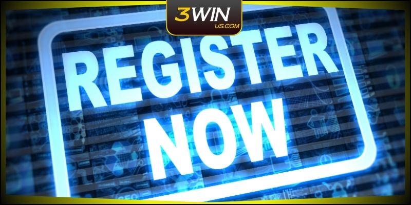 Quy trình đăng ký 3WIN gồm 3 bước